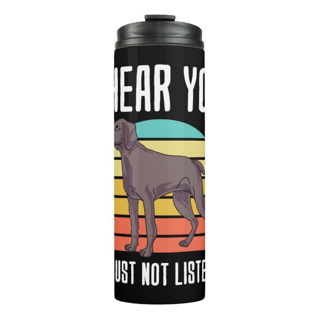 Garrafa Térmica Eu Ouvi Que Não Estou Ouvindo Weimaraner (Frente)