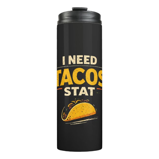 Garrafa Térmica Eu Preciso de Tacos Já (Frente)