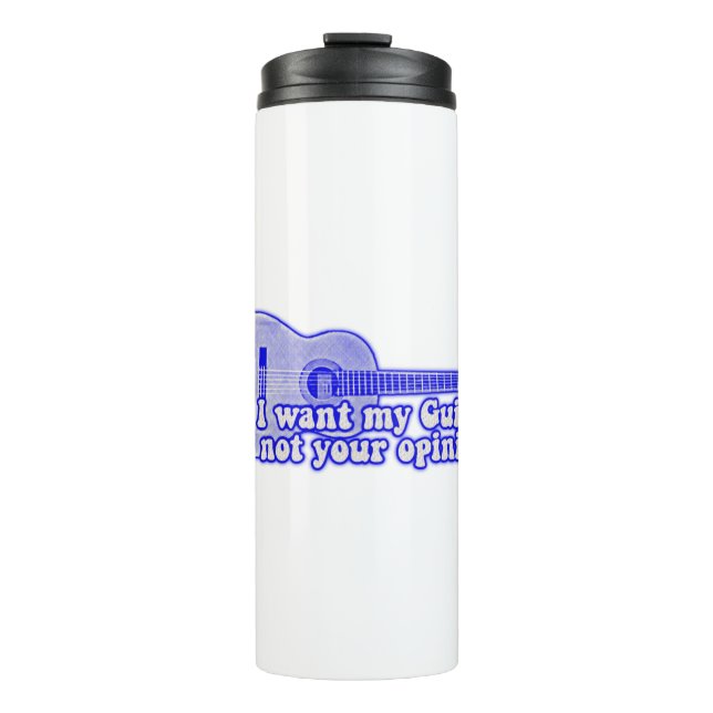 Garrafa Térmica Eu quero o meu violão, não a sua opinião. (Frente)