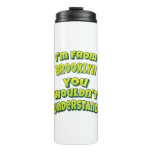 Garrafa Térmica Eu sou do Brooklyn que você não entenderia