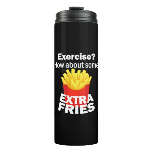 Garrafa Térmica Faça exercícios que tal algumas batatas fritas ext