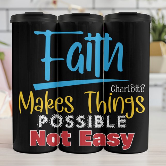 Garrafa Térmica Faith Makes Things Possible Not Easy (Criador carregado)