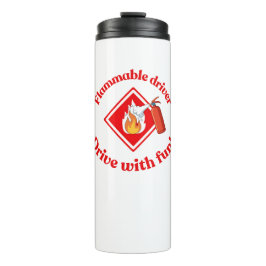 Garrafa Térmica Flammable Driver Trucker Gift | Funny ADR Hazmat