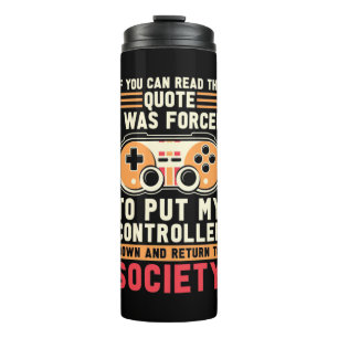Garrafa Térmica Gamer Foi Forçado A Colocar Meu Controlador