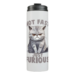 Garrafa Térmica Gato Engraçado - Não Rápido, Apenas Furioso