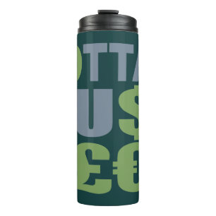 Garrafa Térmica GOTTA HUSTLE / HU$T£ nome personalizado tumbler