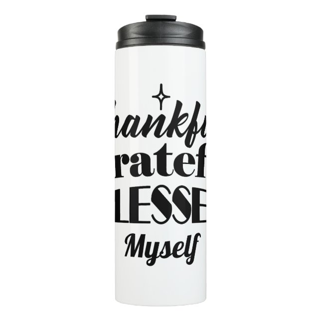 Garrafa Térmica Graças, Grata, Abençoada Ação de Graças (Frente)