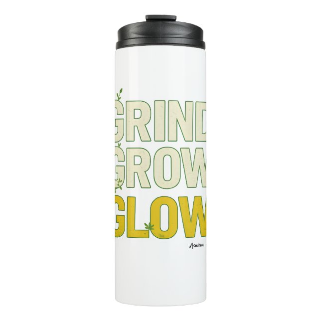 Garrafa Térmica GRIND.GROW.GLOW.—Inspirational Botanical Typograph (Frente)