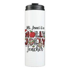 Garrafa Térmica Holly Jolly Teacher Thermal Tumbler