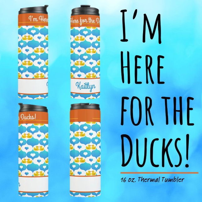 Garrafa Térmica I'm Here for the Ducks Personalized Cruise  (I'm Here for the Ducks!–Custom Insulated Tumbler with Your Name.)