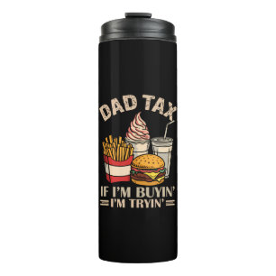 Garrafa Térmica Imposto do Papai Se Eu Estou Comprando Eu Estou Te