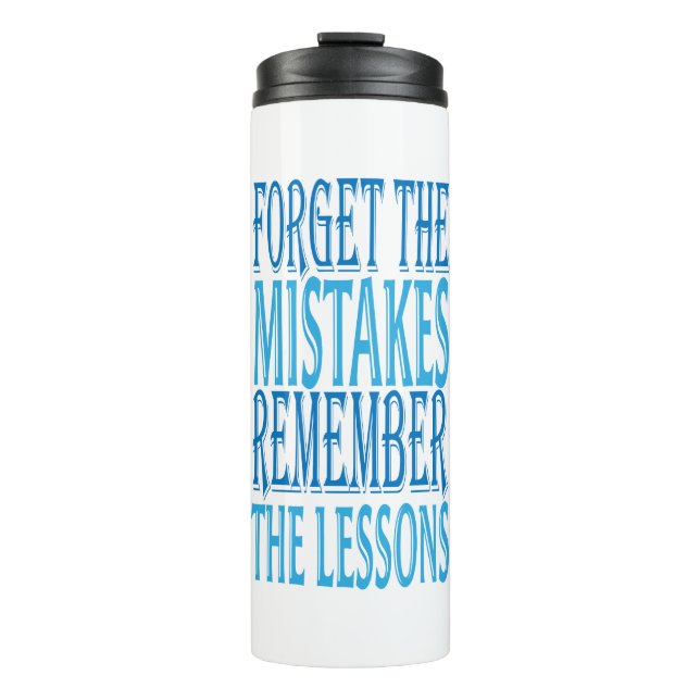 Garrafa Térmica Inspiration Words "forget the mistakes" Tumbler (Frente)