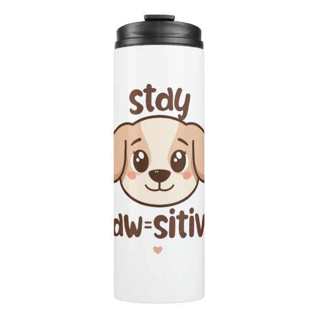 Garrafa Térmica Inspirational Positive Puppy Message (Frente)