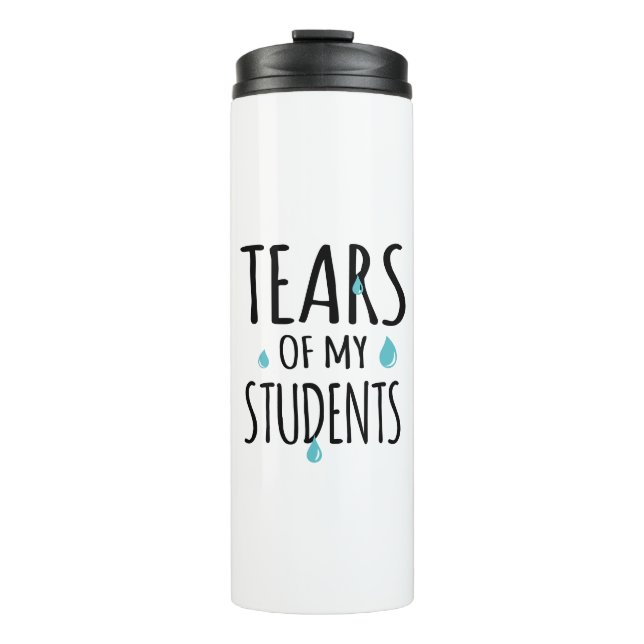 Garrafa Térmica Lágrimas de meus alunos Ensinando doçura Encantado (Frente)