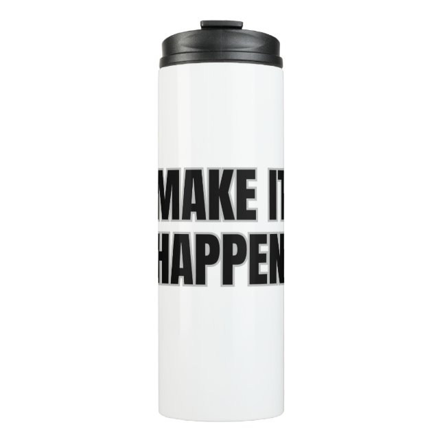 Garrafa Térmica Make It Happen Thermal Tumbler (Frente)