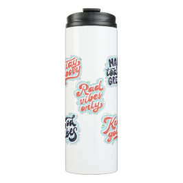 Garrafa Térmica Make Today Great motivational quotes