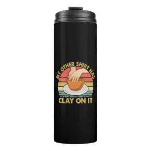 Garrafa Térmica Minha Outra Camisa Tem Clay Sobre Ela - Potter Cer