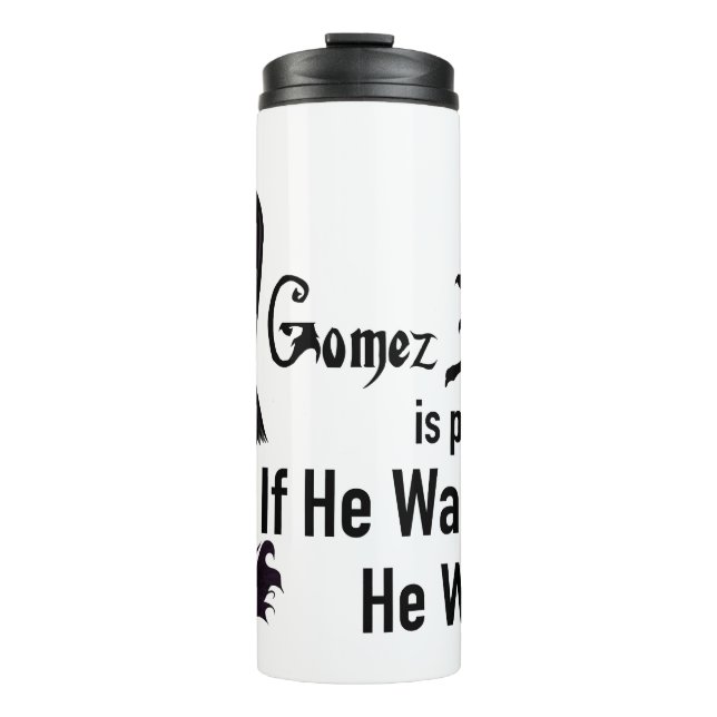 Garrafa Térmica Morticia Se Ele Quisesse (Frente)