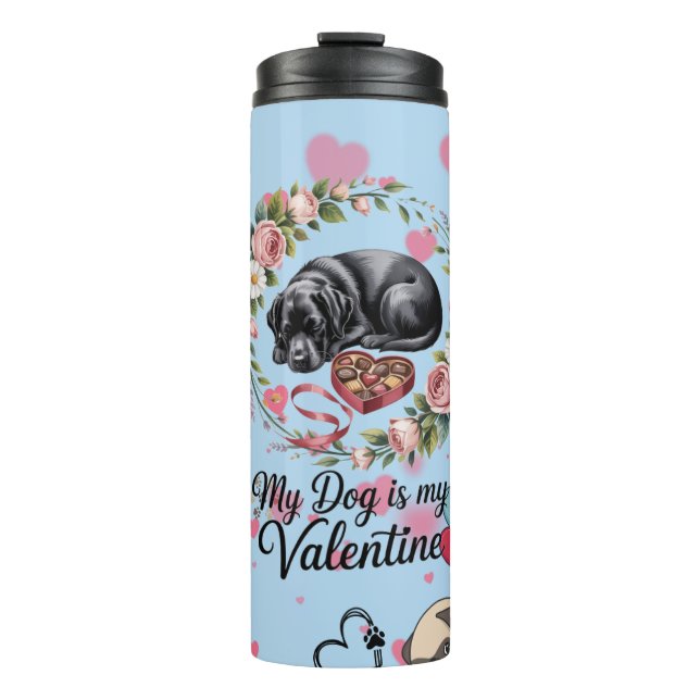 Garrafa Térmica My Dog Is My Valentine Floral Puppy Lover Design (Frente)