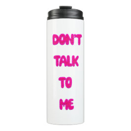 Garrafa Térmica Não fale comigo