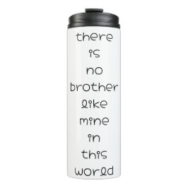 Garrafa Térmica não há nenhum irmão como o meu neste mundo