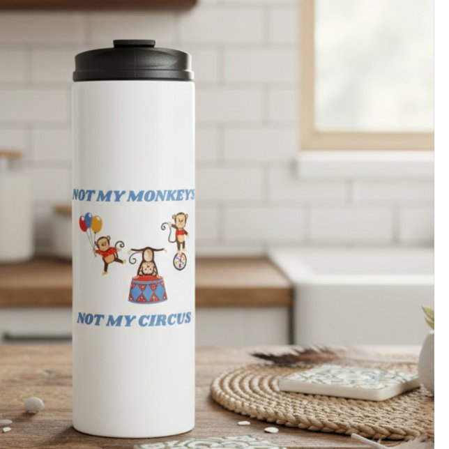 Garrafa Térmica Não Meu Circo - Não Meus Macacos (Criador carregado)
