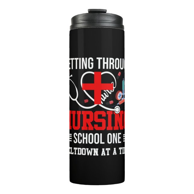 Garrafa Térmica Nurse Gift | Getting Through Nursing School One (Frente)