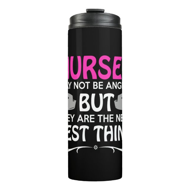 Garrafa Térmica nurses may not be angels but they are the next bes (Frente)