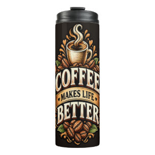 Garrafa Térmica O Café Torna a Vida Melhor – Amante do Café Vintag