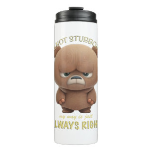 Garrafa Térmica O urso que eu não sou teimoso... meu jeito é sempr