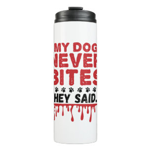 Garrafa Térmica O Vet Tech Veterinary Meu Cão Nunca Morde O Que D