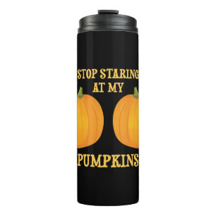 Garrafa Térmica Pare de olhar para os meus Pumpkins
