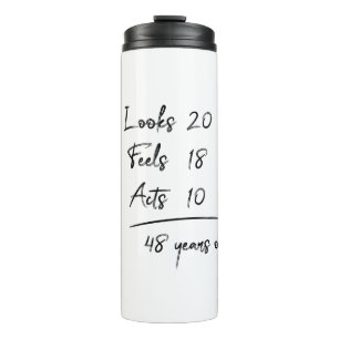 Garrafa Térmica Parece 20 Sentir 18 Atos 10 = 48 Anos Engraçado T-