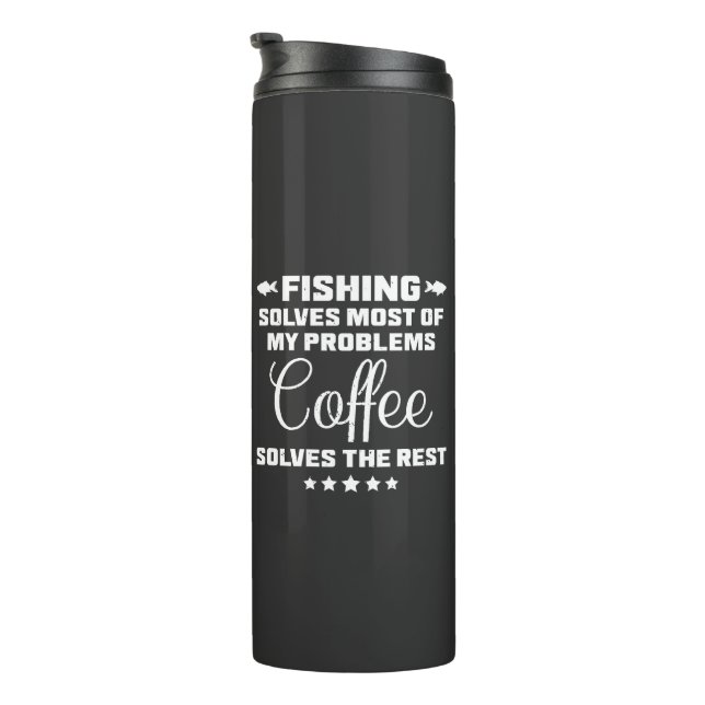 Garrafa Térmica Pescaria e Café Resolvem Meus Problemas (Rotação à direita)