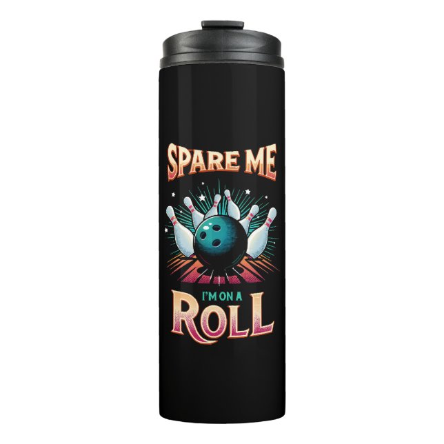 Garrafa Térmica Poupe-me Estou em uma Sequência - Boliche (Frente)