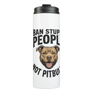 Garrafa Térmica Proibir Pessoas Estúpidas Não Pitbulls Design de C