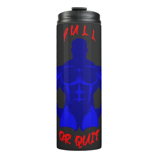 Garrafa Térmica Pull Or Quit Hardcore Bodybuilding Motivation Gear (Frente)