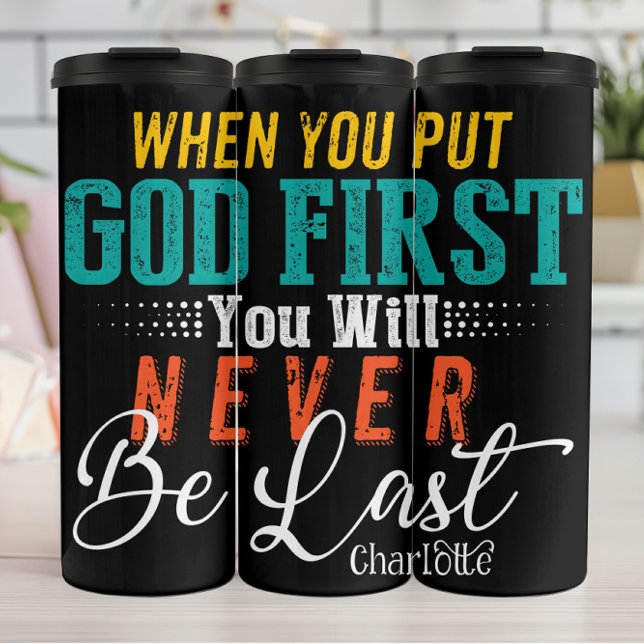 Garrafa Térmica Put God First Never Last (Criador carregado)
