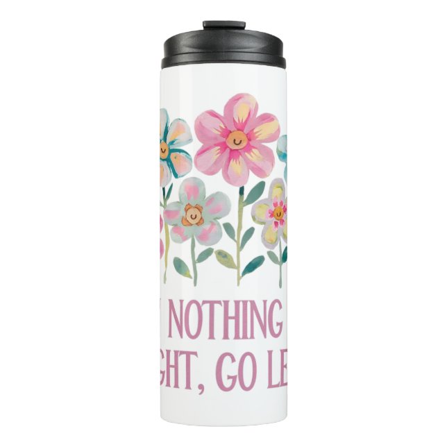 Garrafa Térmica Quando nada der certo, vá para a esquerda (Frente)