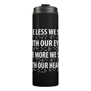 Garrafa Térmica Quanto menos Vemos Com Os Nossos Olhos - Cegueira