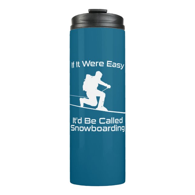Garrafa Térmica Se fosse fácil seria o Snowboard Tele Skiing (Frente)