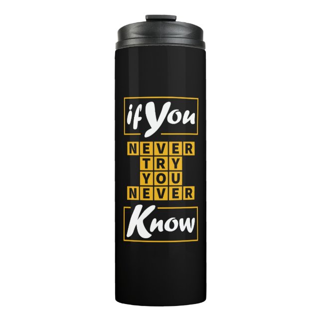 Garrafa Térmica Se Nunca Tentar Nunca Saber (Frente)