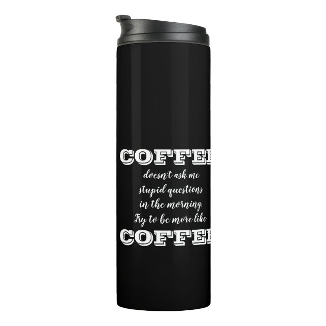 Garrafa Térmica "Seja Mais Como Café" Amantes Engraçados De Café (Rotação à direita)