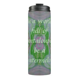 Garrafa Térmica Ser um Tumbler de Melancia