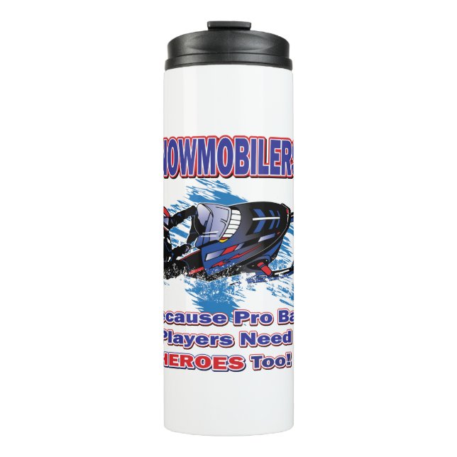 Garrafa Térmica Snowmobilerss-Porque-Pro-Ball-Players-Need-Heroes (Frente)