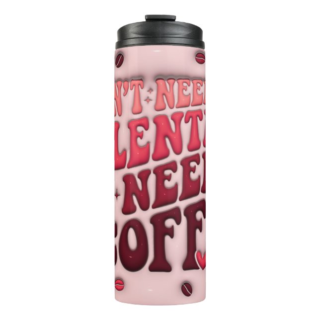 Garrafa Térmica Só preciso de café (Frente)