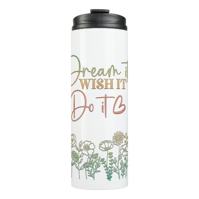 Garrafa Térmica Sonha Com Tumbler Térmico Motivacional (Frente)