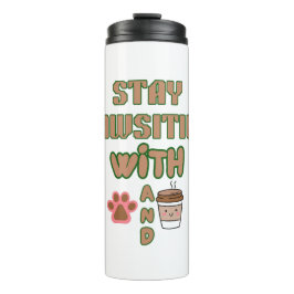 GARRAFA TÉRMICA STAY PAWSITIVE WITH DOG AND COFFEE PETS ANIMALS