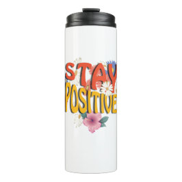 Garrafa Térmica Stay Positive – Floral Motivational 