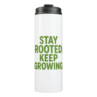 Garrafa Térmica Stay Rooted Keep Growing Travel Mug | Motivational